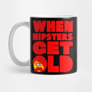 WHEN HIPSTERS GET OLD BIRTHDAY GIFT SHIRT 1 Mug